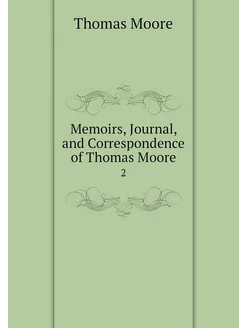 Memoirs, Journal, and Correspondence