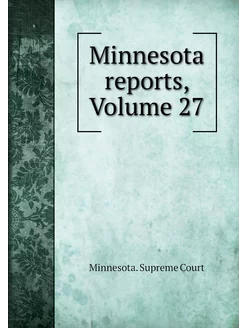 Minnesota reports, Volume 27