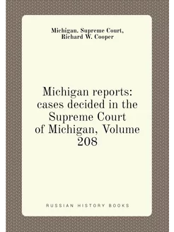 Michigan reports cases decided in th