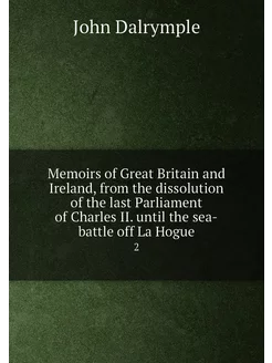 Memoirs of Great Britain and Ireland