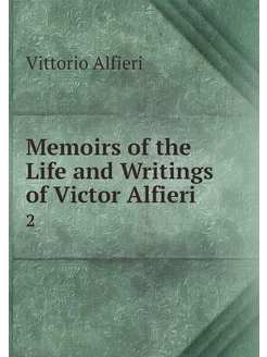 Memoirs of the Life and Writings of V