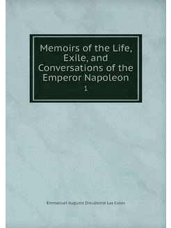 Memoirs of the Life, Exile, and Conve