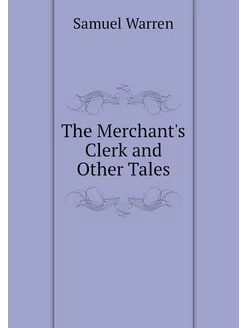 The Merchant's Clerk and Other Tales