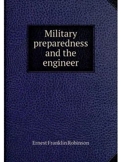 Military preparedness and the engineer