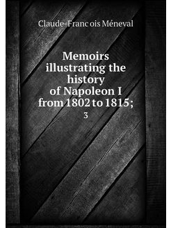 Memoirs illustrating the history of N