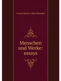 Menschen und Werke essays