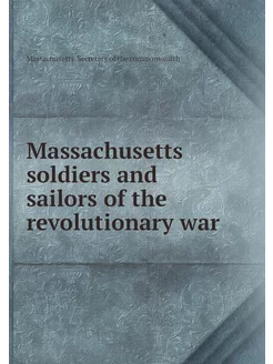 Massachusetts soldiers and sailors of