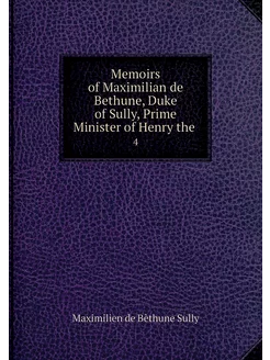 Memoirs of Maximilian de Bethune, Duk