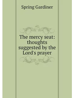 The mercy seat thoughts suggested by