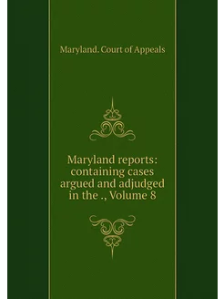 Maryland reports containing cases ar