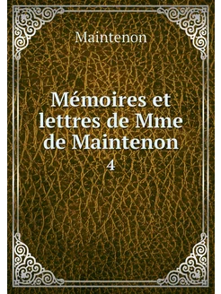 Mémoires et lettres de Mme de Mainten