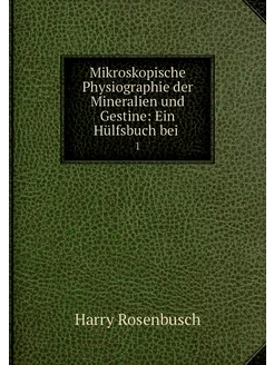 Mikroskopische Physiographie der Mine