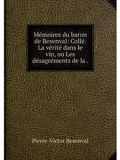 Mémoires du baron de Besenval Collé