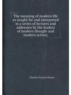 The meaning of modern life as sought