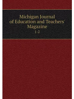 Michigan Journal of Education and Tea