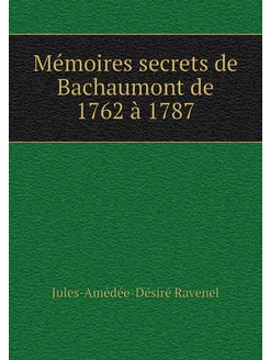 Mémoires secrets de Bachaumont de 176