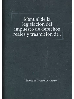 Manual de la legislacion del impuesto