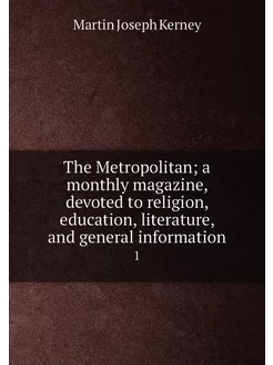 The Metropolitan a monthly magazine