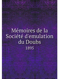 Mémoires de la Société d'emulation du