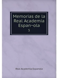 Memorias de la Real Academia Español