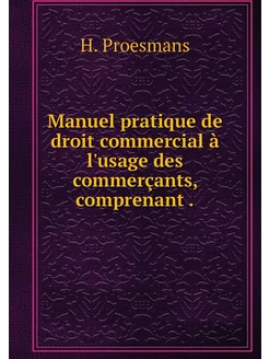 Manuel pratique de droit commercial à