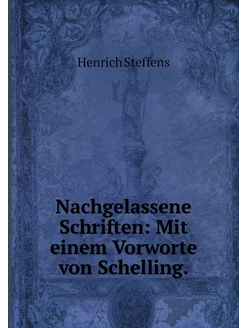 Nachgelassene Schriften Mit einem Vo