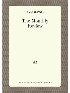 The Monthly Review. 41