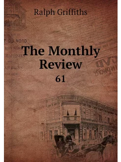 The Monthly Review. 61