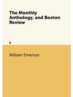 The Monthly Anthology, and Boston Rev