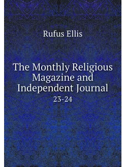 The Monthly Religious Magazine and In