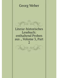 Literar-historisches Lesebuch enthal