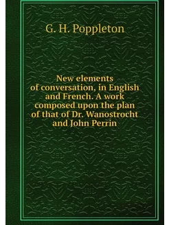 New elements of conversation, in Engl