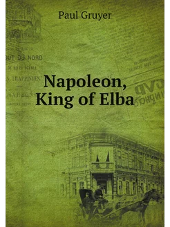 Napoleon, King of Elba