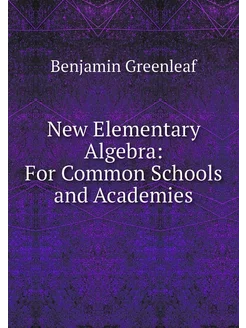 New Elementary Algebra For Common Sc