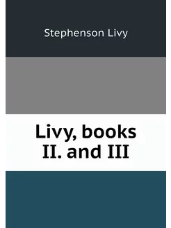 Livy, books II. and III