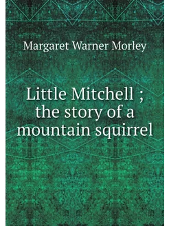 Little Mitchell the story of a moun