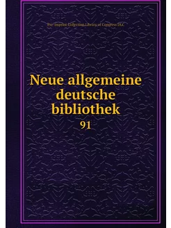 Neue allgemeine deutsche bibliothek. 91