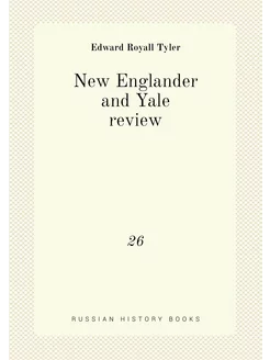 New Englander and Yale review. 26