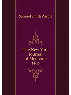 The New York Journal of Medicine. 14-15