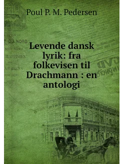 Levende dansk lyrik fra folkevisen t