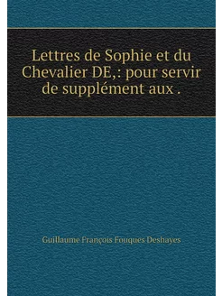 Lettres de Sophie et du Chevalier DE