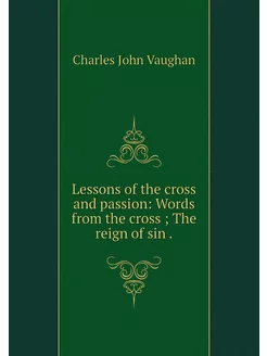 Lessons of the cross and passion Wor