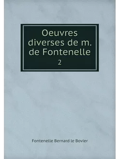 Oeuvres diverses de m. de Fontenelle. 2