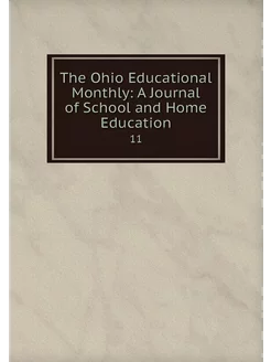 The Ohio Educational Monthly A Journ