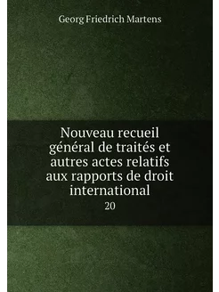 Nouveau recueil général de traités