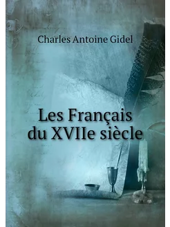 Les Français du XVIIe siècle