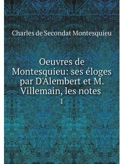 Oeuvres de Montesquieu ses éloges pa