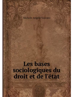 Les bases sociologiques du droit et d