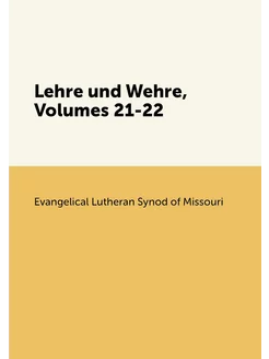 Lehre und Wehre, Volumes 21-22