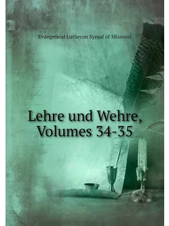 Lehre und Wehre, Volumes 34-35